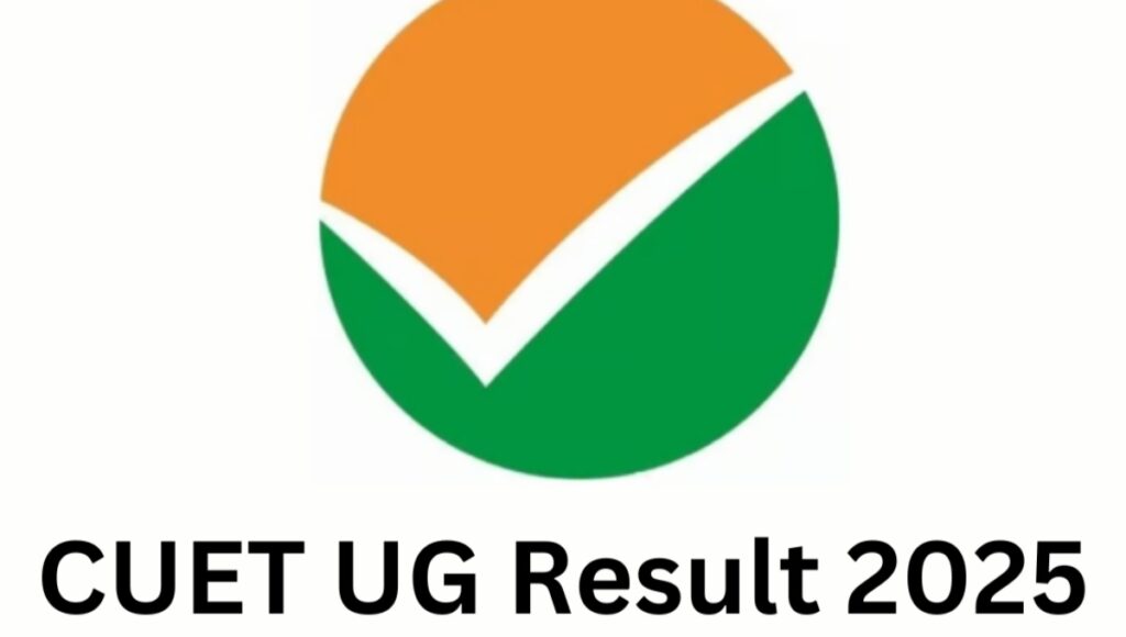 CUET UG Result 2025: आ गया रिजल्ट, अब आपके सपनों की यूनिवर्सिटी बस एक कदम दूर